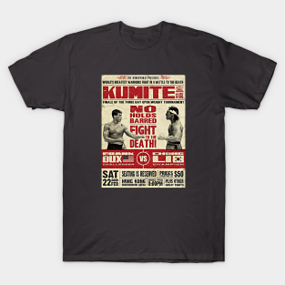 Bloodsport T-Shirt - Bloodsport Poster Kumite Frank Dux vs Chong Li by Alema Art